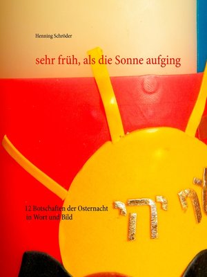 cover image of sehr früh, als die Sonne aufging
